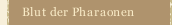 Blut der Pharaonen